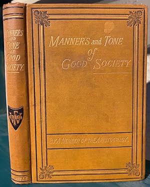 Manners and Tone of Good Society, or Solecisms to be Avoided