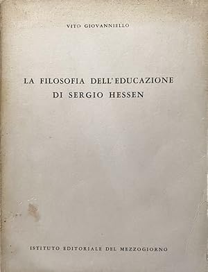 LA FILOSOFIA DELL'EDUCAZIONE DI SERGIO HESSEN