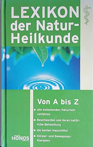 Lexikon der Naturheilkunde : [von A - Z]. Birgit Rath-Israel ; Michael Baggeler. Mitarb.: Gabriel...