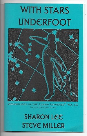 With Stars Underfoot: Adventure in the Liaden Universe® No. 10