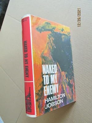 Naked To My Enemy Signed First Edition Hardback in dustjacket