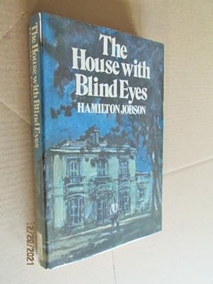 The House With Blind Eyes Signed First Edition Hardback in dustjacket