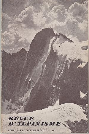 Revue d'Alpinisme. Club Alpin Belge. 1947