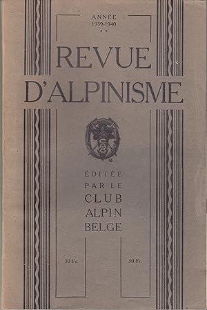 Revue d'Alpinisme. Club Alpin Belge. 1939-1940