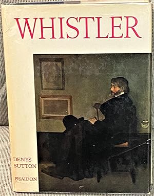 James McNeill Whistler: Paintings, Etchings, Pastels & Watercolours