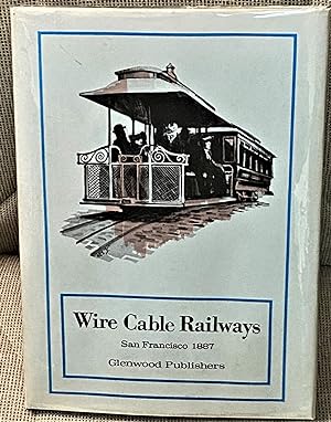 The Pacific Cable Railway Company, The System of Wire-Cable Railways for Cities and Towns