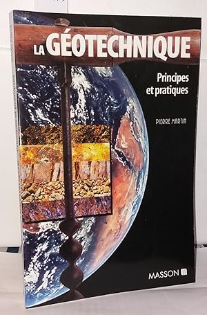 La géotechnique - 2ème édition - Principes et méthodes: Principes et méthodes