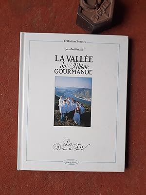 La Vallée du Rhône gourmande - La Drôme à table