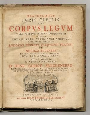 Brachylogus iuris civilis sive Corpus legum Paulo post Iustinianum conscriptum, pandens totum iur...