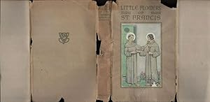 The Little Flowers of Saint Francis of Assisi. Translated From The Italian, and Edited By Cardina...