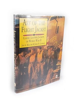Art of the Flight Jacket Classic Leather Jackets of World War II