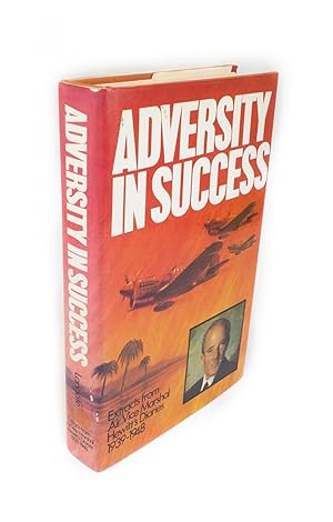 Adversity in Success Extracts from Air Vice Marshal Hewitt's Diaries 1939-1948