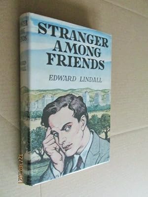 Stranger Among Friends First Edition hardback in Dustjacket