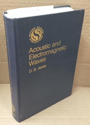 ACOUSTIC AND ELECTROMAGNETIC WAVES