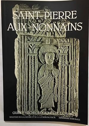 Saint-Pierre aux Nonnains : De l'époque romaine à l'époque gothique