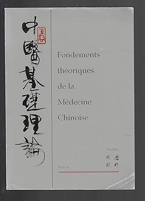 fondements théoriques de la médecine chinoise, tome 6