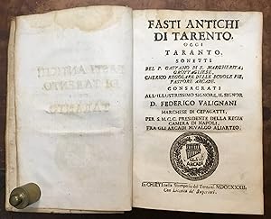 Fasti antichi di Tarento, oggi Taranto. Sonetti del P. Gaetano di S. Margherita, Grottagliese, ch...