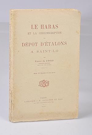 Le Haras et la Circonscription du Dépôt d'Etalons à Saint-Lo