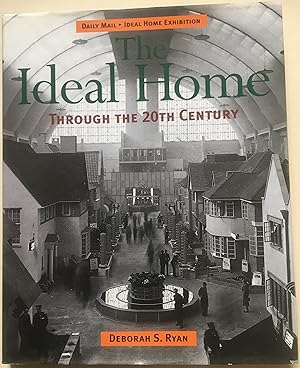 The Ideal Home - Through The 20th Century