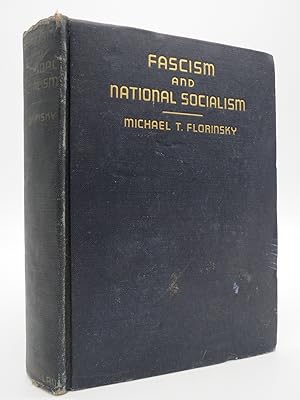 FASCISM AND NATIONAL SOCIALISM; A Study of the Economic and Social Policies of the Totalitarian S...