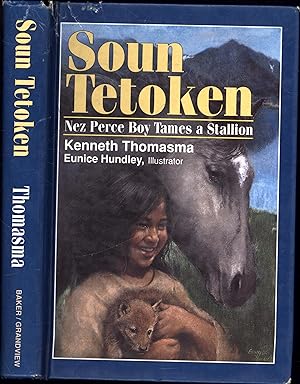 Soun Tetoken / Nez Perce Boy Tames a Stallion (SIGNED)