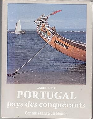 Portugal. Pays des conquérants
