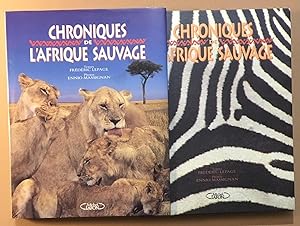 CHRONIQUES DE L'AFRIQUE SAUVAGE