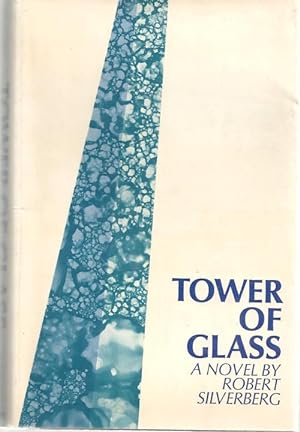 Tower of Glass by Robert Silverberg (First Edition) Signed