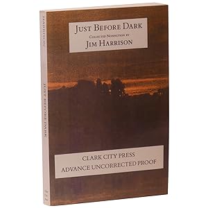 Just Before Dark: Collected Nonfiction [ARC - Advance Reading Copy]