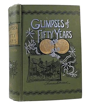 GLIMPSES OF FIFTY YEARS The Autobiography of an American Woman