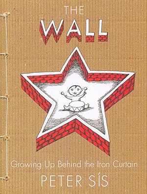 The Wall - Growing Up Behind the Iron Curtain (signed)