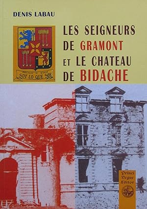 Le château des seigneurs de Gramont à Bidache