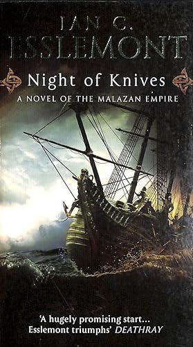 Night Of Knives: (Malazan Empire: 1): a wonderfully gripping, evocative and visceral epic fantasy