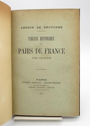 Tableau historique des pairs de France 1789;-1814-1848