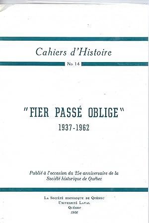 Cahiers d'Histoire n°14 : "Fier Passé oblige" 1934-1962