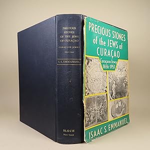 Precious Stones of the Jews of Curacao, Curacaon Jewry 1656-1957