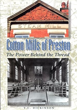 Cotton Mills of Preston : The Power Behind the Thread