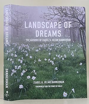 Landscape of Dreams the gardens of Isabel & Julian Bannerman
