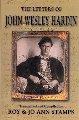 The Letters of John Wesley Hardin SIGNED