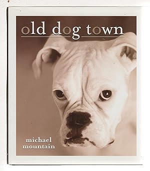 OLD DOG TOWN.