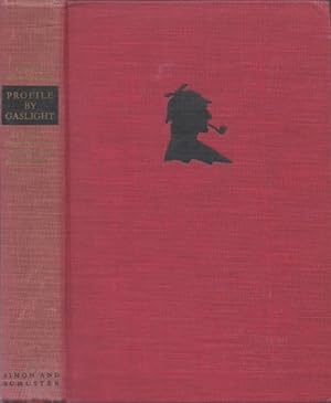 Profile by Gaslight: An Irregular Reader About the Private Life of Sherlock Holmes