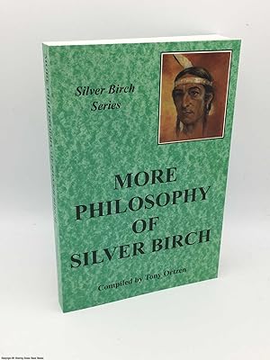 More Philosophy of Silver Birch