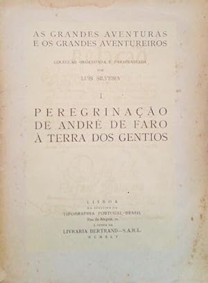 PEREGRINAÇÃO DE ANDRÉ DE FARO À TERRA DOS GENTIOS.