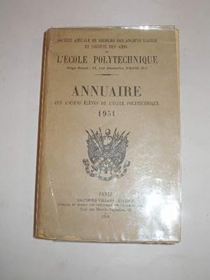 ANNUAIRE DES ANCIENS ELEVES DE L' ECOLE POLYTECHNIQUE 1951
