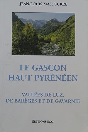 Le gascon haut-pyrénéen, vallées de Luz, de Barèges et de Gavarnie