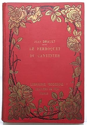 Le perroquet du cantinier (roman humoristiquede 1909)