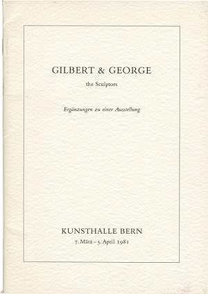 Gilbert and George: the Sculptures. Erganzungen zu einer Ausstellung (First Edition)