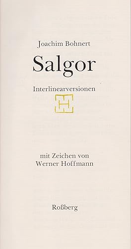 Salgor. Interlinearversionen. (Mit Widmung des Autors!). Mit Zeichen von Werner Hoffmann.