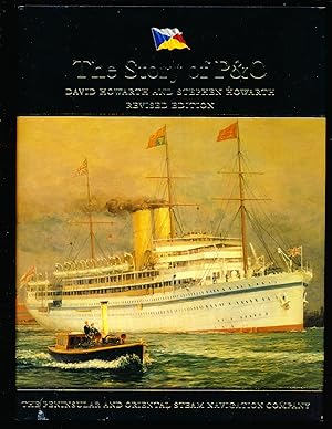 The Story of P&O: the Peninsular and Oriental Steam Navigation Company
