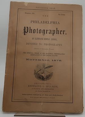 THE PHILADELPHIA PHOTOGRAPHER. AN ILLUSTRATED MONTHLY JOURNAL, DEVOTED TO PHOTOGRAPHY. [The Offic...